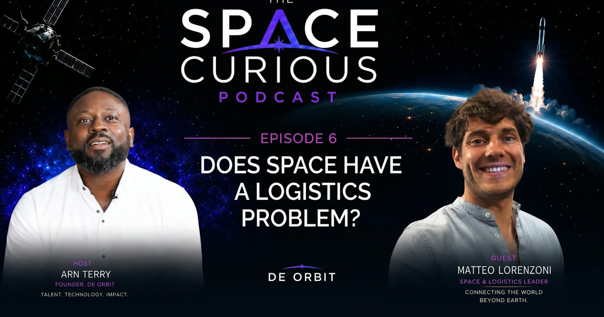 Episode 6 — Does Space Have a Logistics Problem? with Matteo Lorenzoni